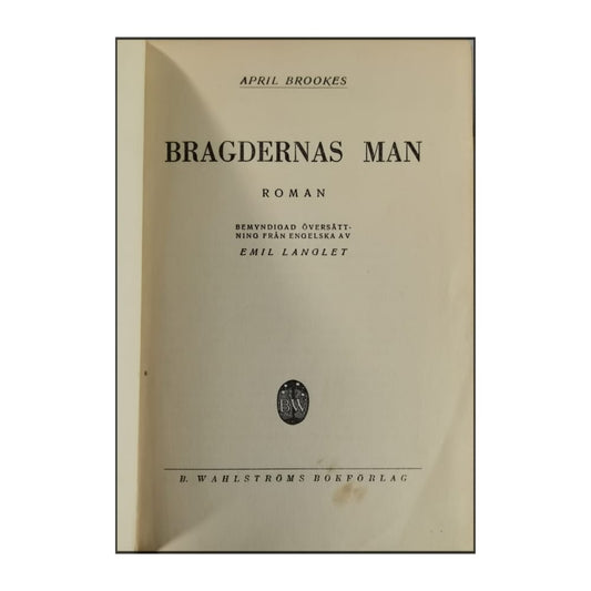 April Brookes: Bragdernas Man