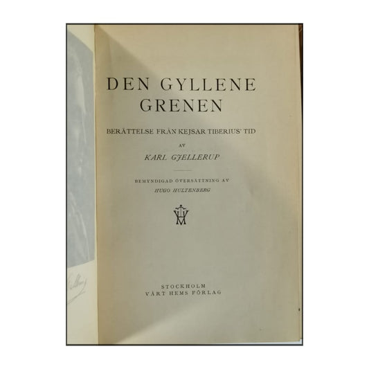 Karl Gjellerup: Den Gyllene Grenen: Berättelse Från Kejsar Tiberius' Tid
