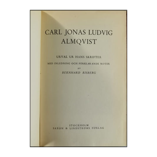 Carl Jonas Ludvig Almqvist: Urval Ur Hans Skrifter