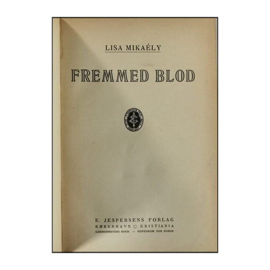 Lisa Mikaély: Fremmed Blod