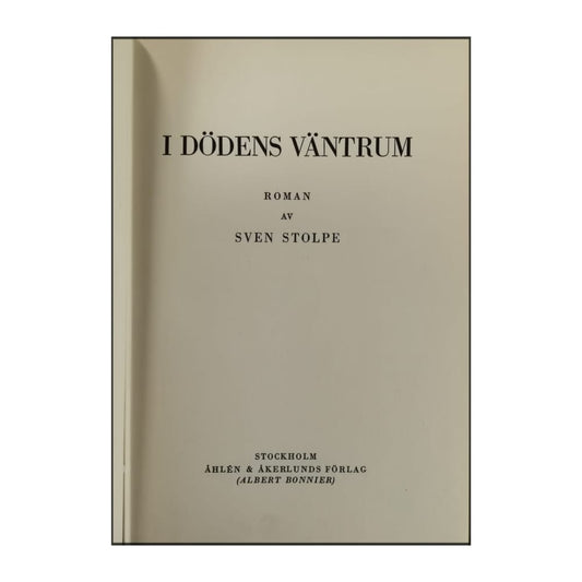 Sven Stolpe: I Dödens Väntrum