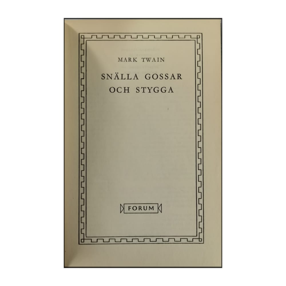 Mark Twain: Snälla Gossar Och Stygga