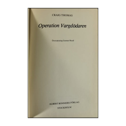Craig Thomas: Operation Vargdödaren
