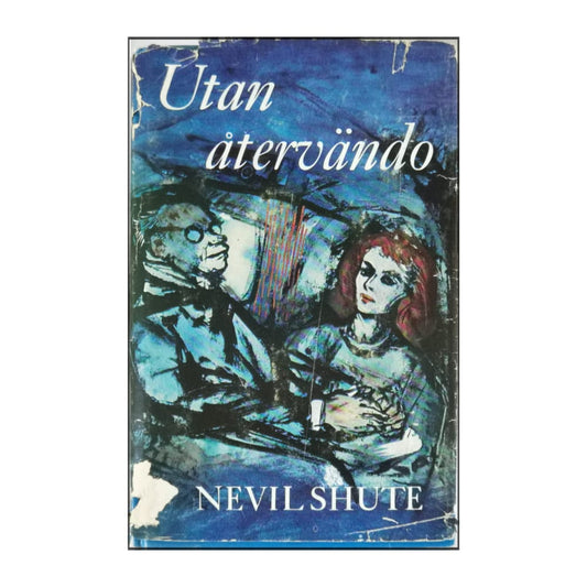 Nevil Shute: Utan Återvändo