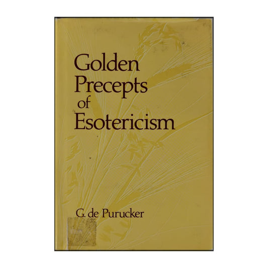 G. De Purucker: Golden Precepts Of Esotericism