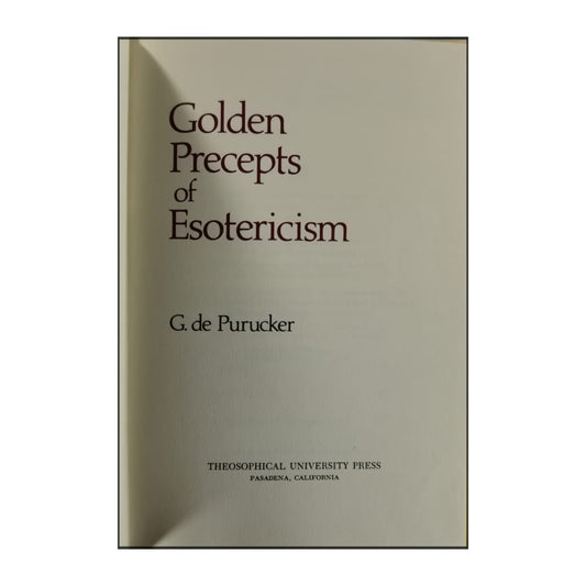 G. De Purucker: Golden Precepts Of Esotericism
