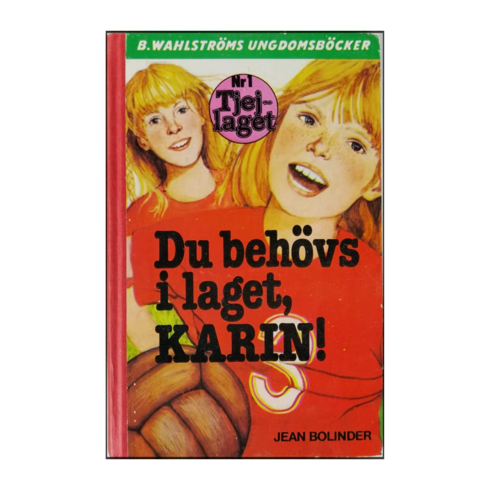 Jean Bolinder: Du Behövs I Laget Karin