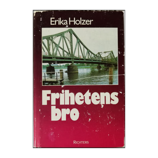 Erika Holzer: Frihetens Bro
