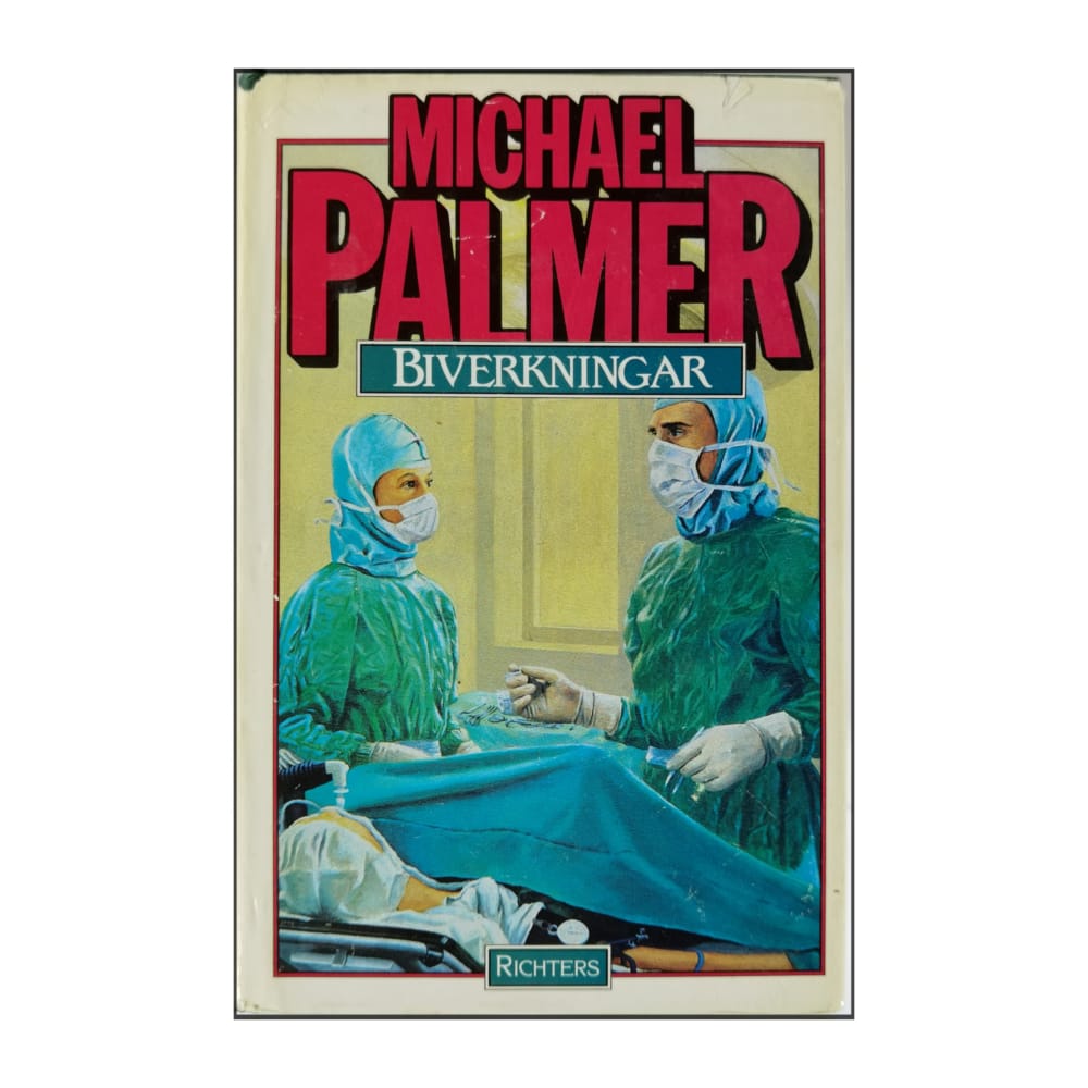 Michael Palmer: Biverkningar