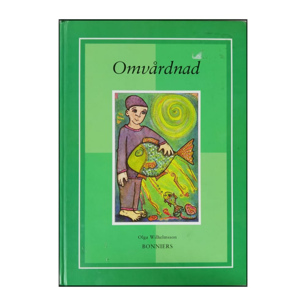 Olga Wilhelmsson: Omvårdnad