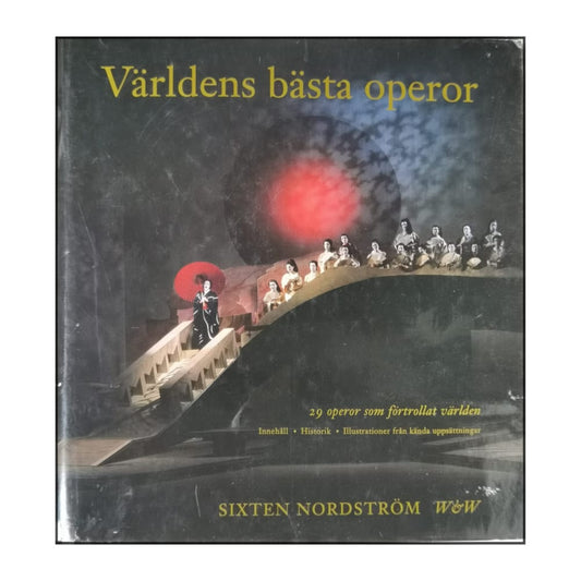 Sixten Nordström: Världens Bästa Operor