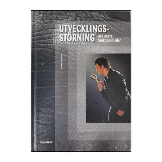 Lars-Erik Gotthard: Utvecklingsstörning Och Andra Funktionshinder