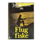 Janne Olsson: Flugfiske