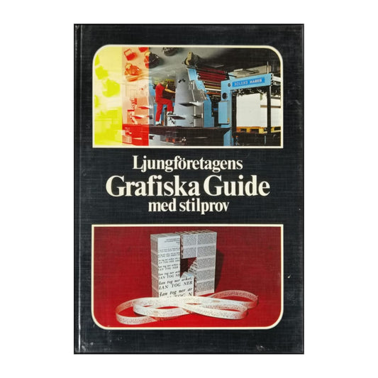 Ljungföretagen: Grafiska Guide Med Stilprov