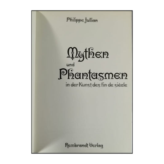 Philippe Jullian: Mythen Und Phantasmen In Der Kunst Des Fin De Siècle