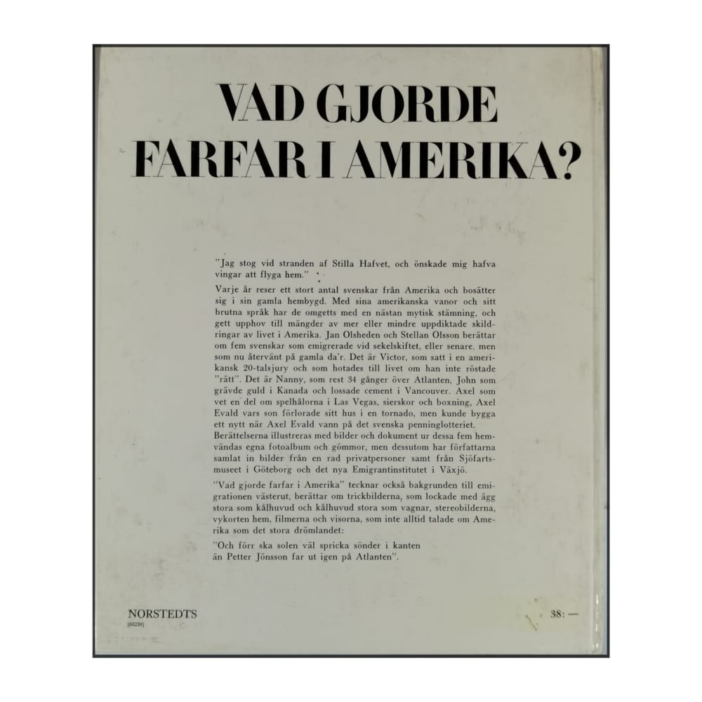 Jan Olsheden & Stellan Olsson: Vad Gjorde Farfar I Amerika