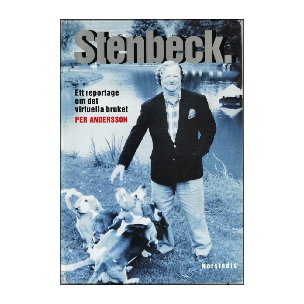 Per Andersson: Stenbeck: Ett Reportage Om Det Virtuella Bruket