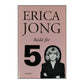 Erica Jong: Rädd För 50