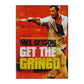 Get The Gringo