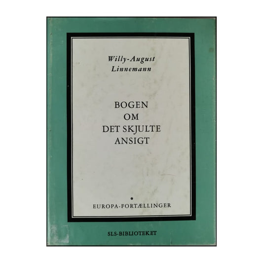 Willy-August Linnemann: Bogen Om Det Skjulte Ansigt