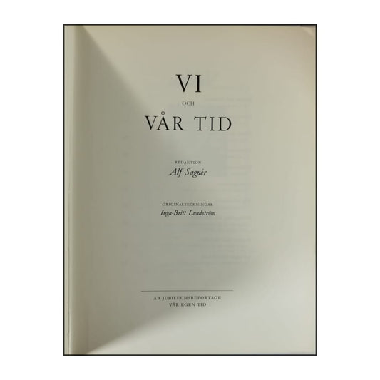 Alf Sagnér: Vi Och Vår Tid
