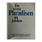 De Sista Paradisen På Jorden