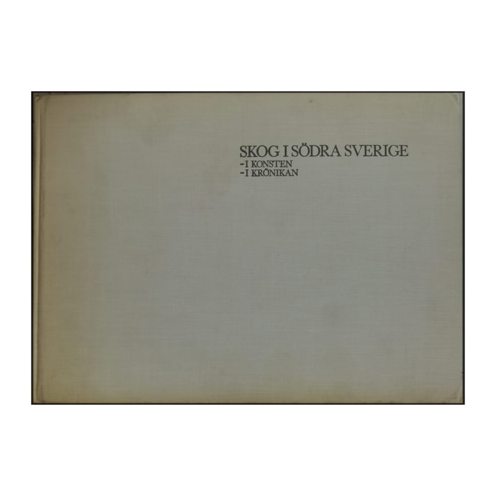 Skog I Södra Sverige I Konsten I Krönikan