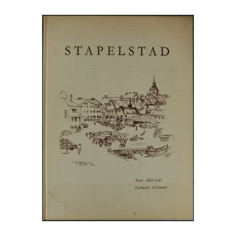 Ivar Ahlstedt & Lennart Glemme: Stapelstad
