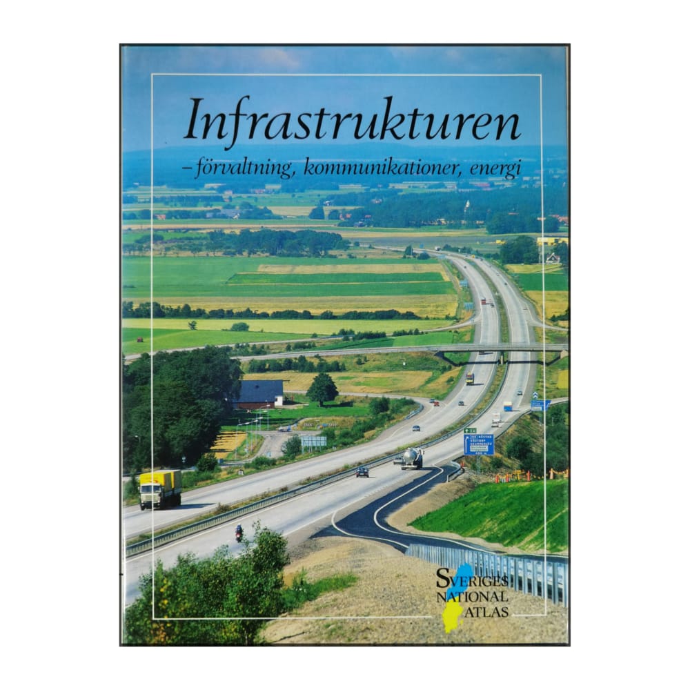 Sveriges Nationalatlas: Infrastrukturen