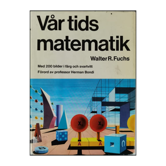 Walter R. Fuchs: Vår Tids Matematik