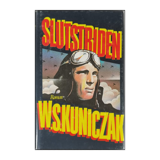 W.S. Kuniczak: Slutstriden