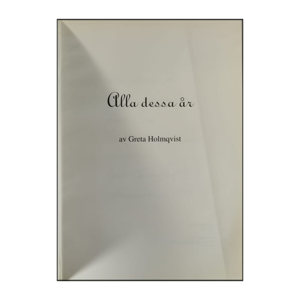 Greta Holmqvist: Alla Dessa År