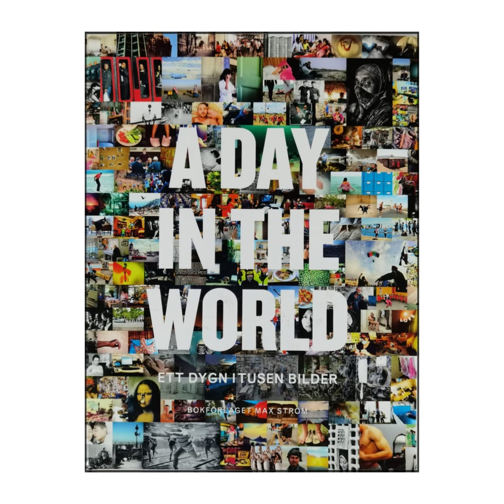 A Day In The World: Ett Dygn I Tusen Bilder