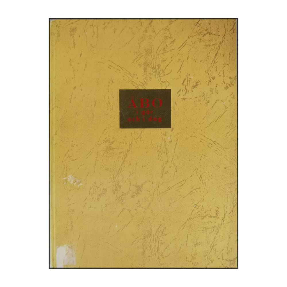 Oscar Nikula & Lars-Ivar Ringbom: Åbo I Går Och I Dag