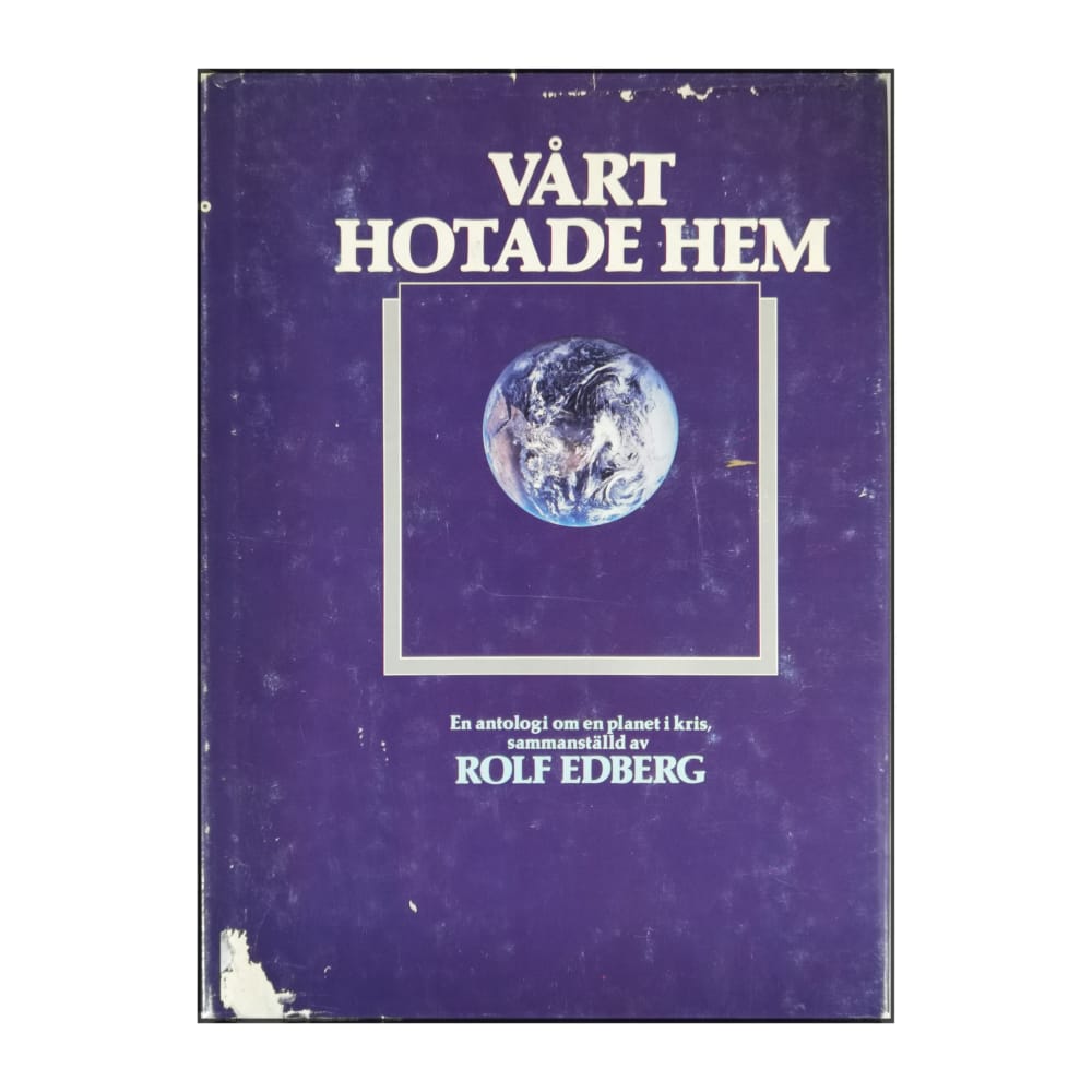 Rolf Edberg: Vårt Hotade Hem