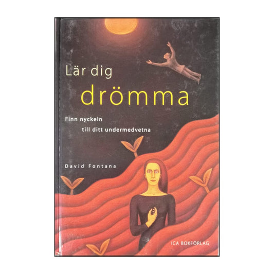 David Fontana: Lär Dig Drömma