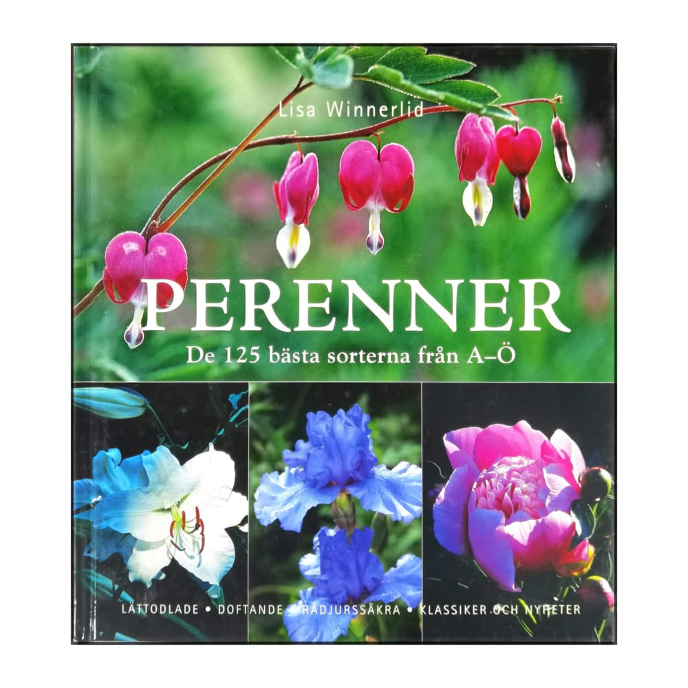 Lisa Winnerlid: Perenner: De 125 Bästa Sorterna Från A-Ö