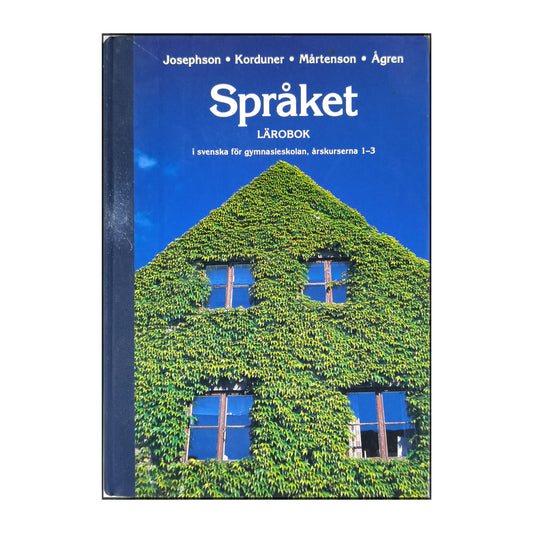 Språket Lärobok I Svenska För Gymnasieskolan; Årskurserna 1-3
