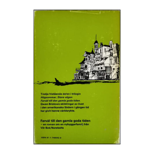 Gwen Bristow: Farväl Till Den Gamla Goda Tiden