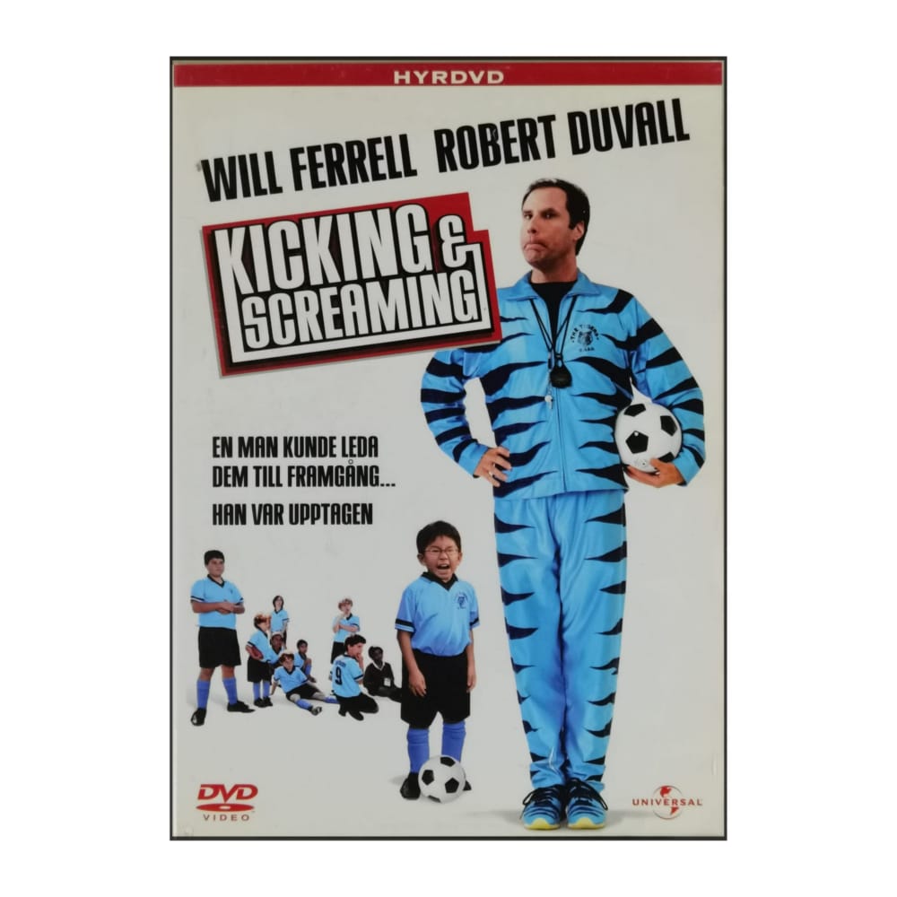 Kicking & Screaming