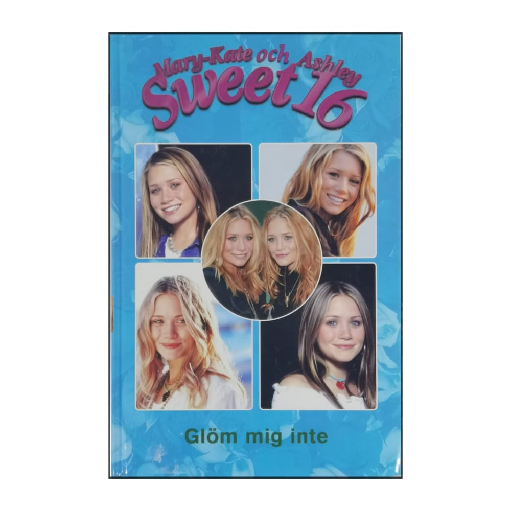 Mary-Kate & Ashley Sweet 16: Glöm Mig Inte