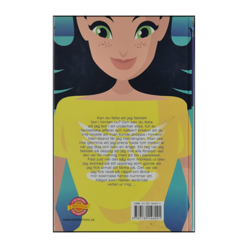 Annie Dalton: Angels Unlimited: Ätt Kosmiskt Drama