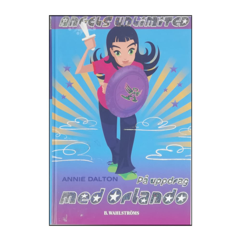 Annie Dalton: Angels Unlimited: På Uppdrag Med Orlando