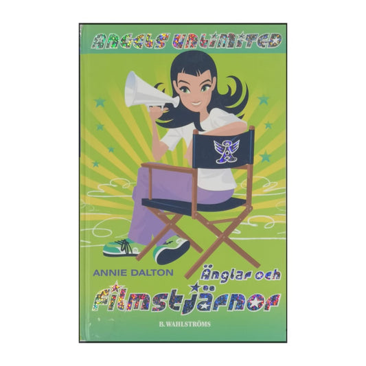 Annie Dalton: Angels Unlimited: Änglar Och Filmstjärnor