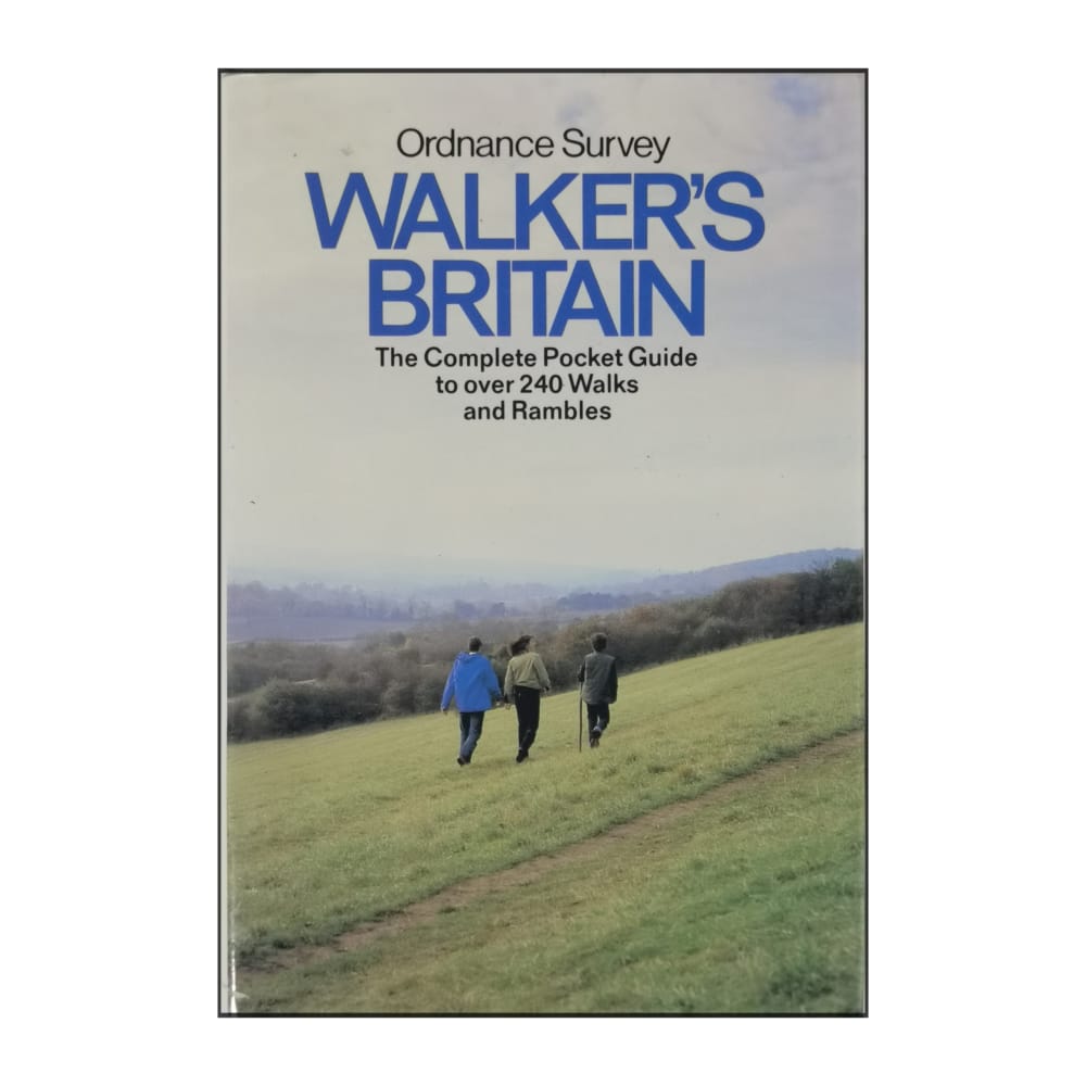 Ordnance Survey Walker'S Britain: Guide To Over 240 Walks And Rambles