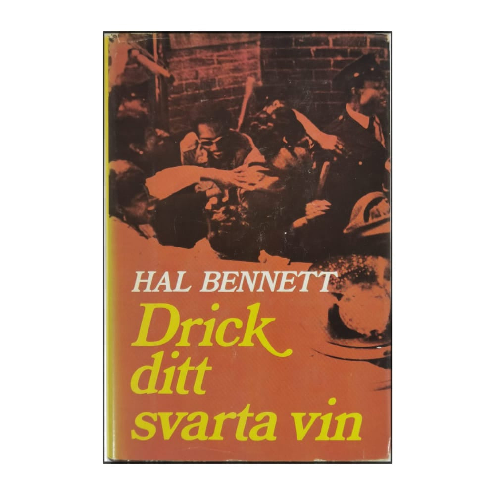Hal Bennett: Drick Ditt Svarta Vin