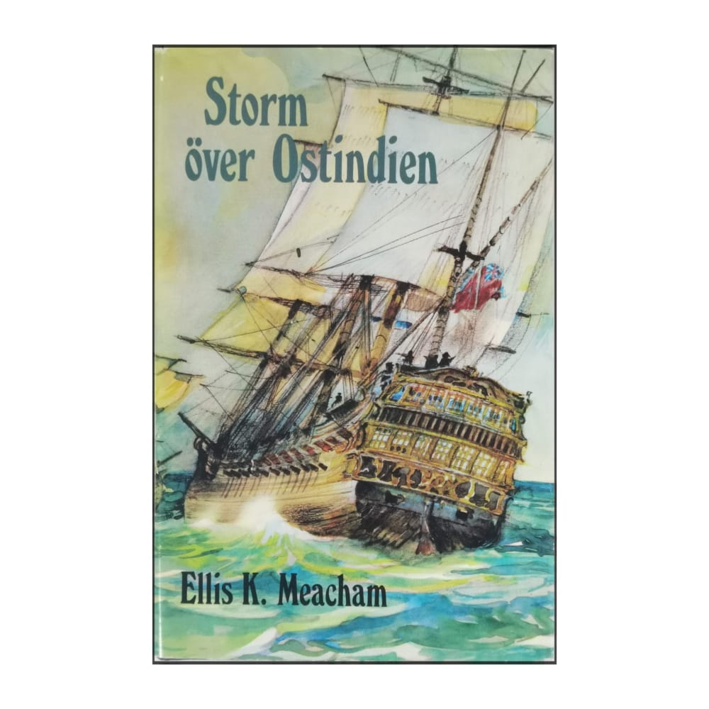 Ellis K. Meacham: Storm Över Ostindien