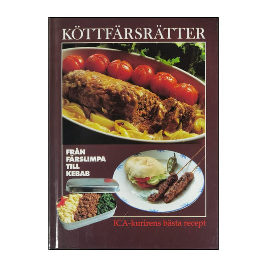 Ica-Kurirens: Köttfärsrätter: Från Färslimpa Till Kebab