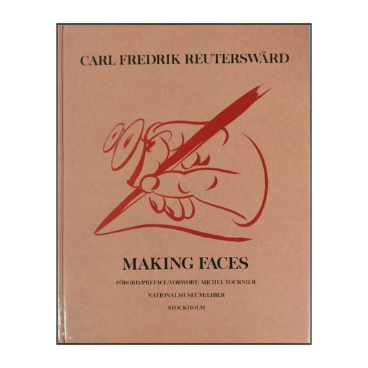 Carl Fredrik Reuterswärd: Making Faces