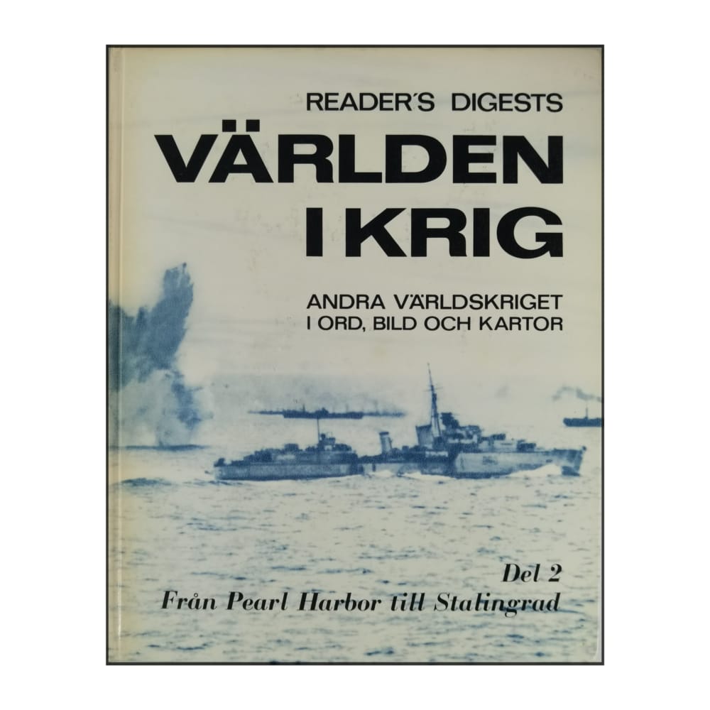 Reader’S Digests: Världen I Krig 2: Från Pearl Harbor Till Stalingrad
